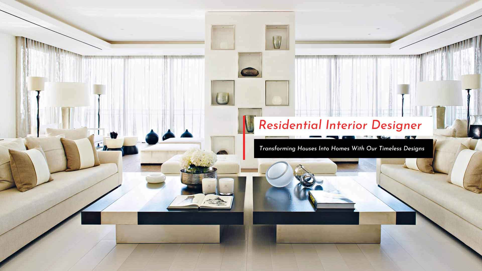 Residential Interior Designer